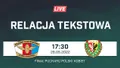 LIVE: Czarni Sosnowiec - Śląsk Wrocław (FINAŁ PUCHARU POLSKI NA ŻYWO)
