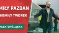 Miły Pazdan i niemiły Tworek (PODCAST)