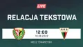 LIVE: Śląsk Wrocław - GKS Tychy (NA ŻYWO)
