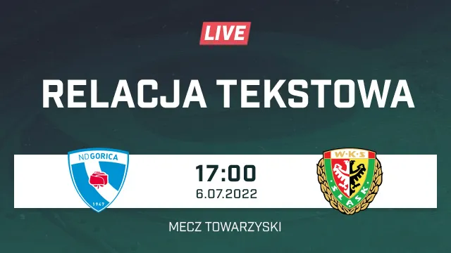 LIVE: ND Gorica - Śląsk Wrocław (NA ŻYWO)