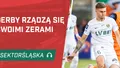 Derby rządzą się swoimi zerami (PODCAST)