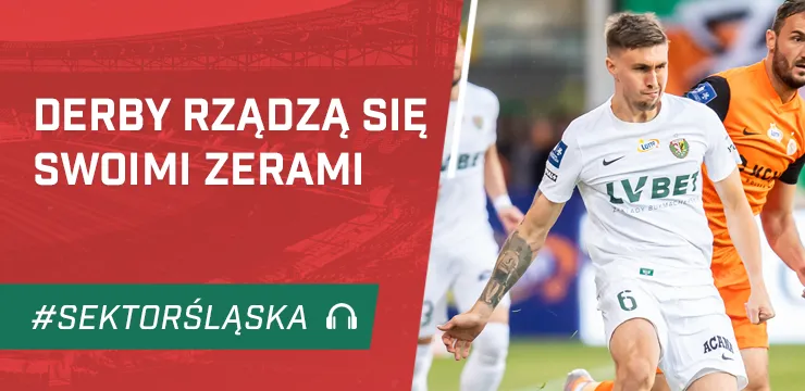 Derby rządzą się swoimi zerami (PODCAST)