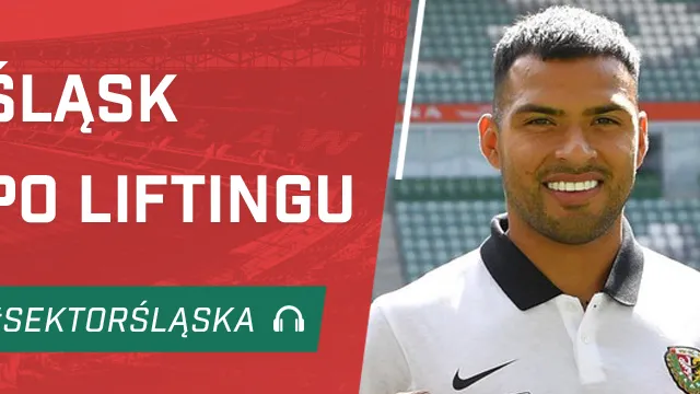 Śląsk po liftingu (PODCAST)