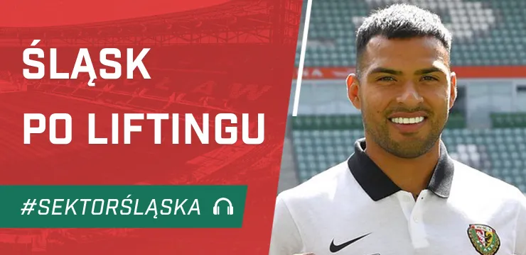 Śląsk po liftingu (PODCAST)