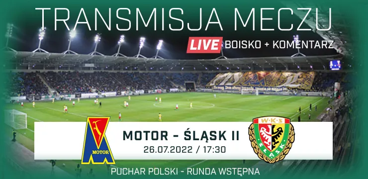LIVE: Motor Lublin - Śląsk II Wrocław (NA ŻYWO)