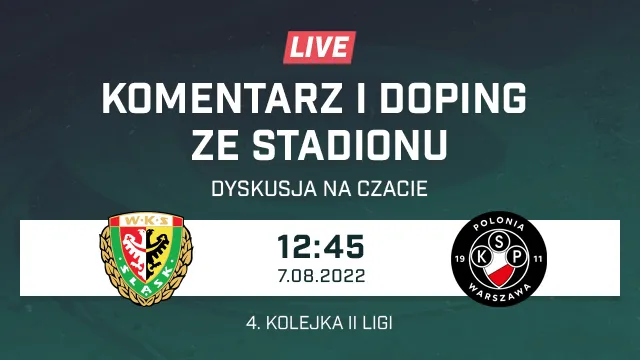 LIVE: Śląsk II Wrocław - Polonia Warszawa (NA ŻYWO)
