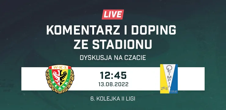 LIVE: Śląsk II Wrocław - Olimpia Elbląg (NA ŻYWO)