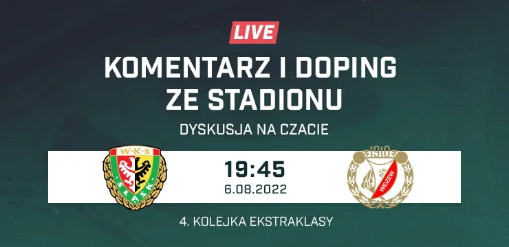 LIVE: Śląsk Wrocław - Widzew Łódź (NA ŻYWO)