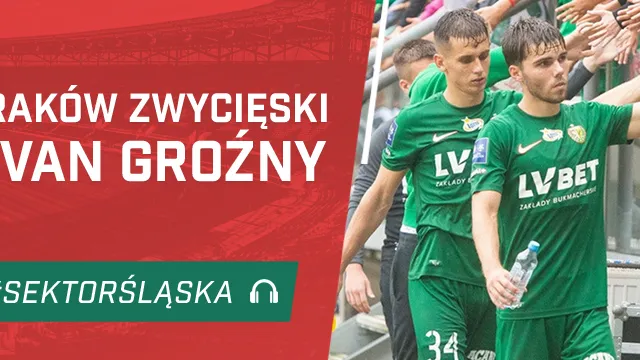 Raków zwycięski, Ivan groźny (PODCAST)