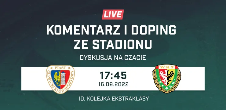 LIVE: Piast Gliwice - Śląsk Wrocław (NA ŻYWO)