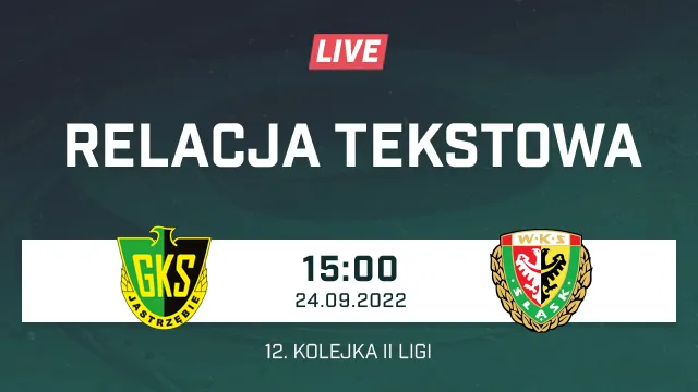 LIVE: GKS Jastrzębie - Śląsk II Wrocław (NA ŻYWO)