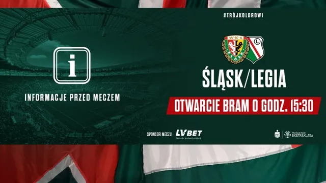 Niezbędnik kibica na mecz Śląska z Legią