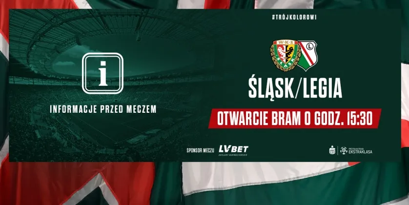 Niezbędnik kibica na mecz Śląska z Legią 