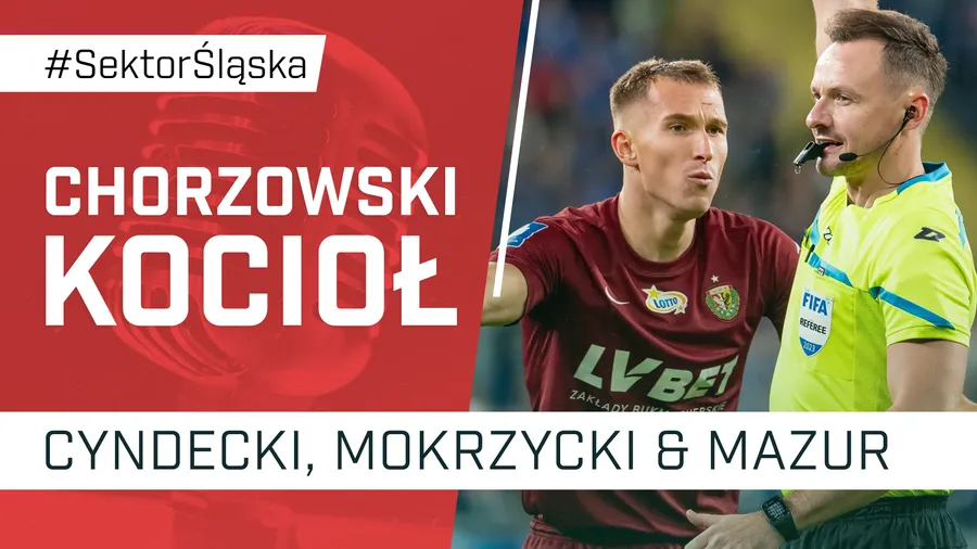 Chorzowski kocioł (PODCAST)
