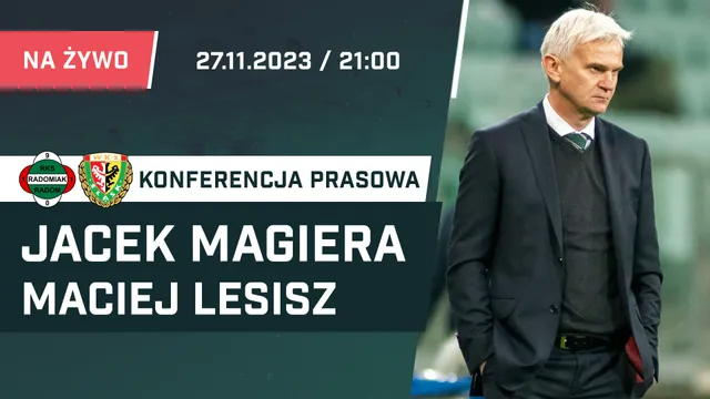LIVE: Magiera i Lesisz po meczu Radomiak - Śląsk