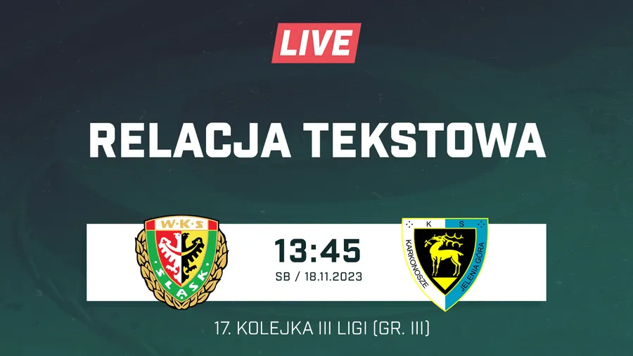 LIVE: Śląsk II Wrocław - Karkonosze Jelenia Góra (NA ŻYWO)