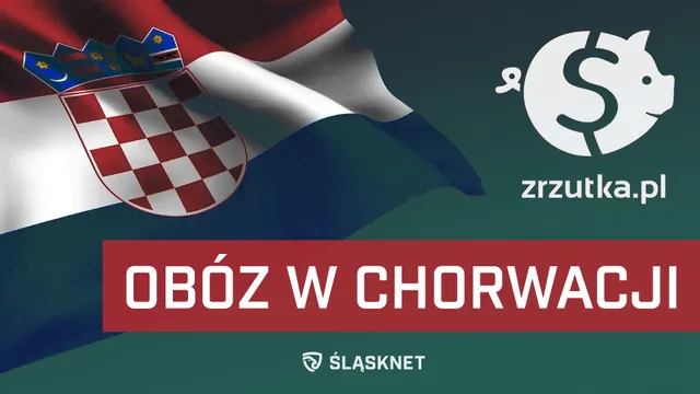Wesprzyj wyjazd redakcji na obóz Śląska do Chorwacji!