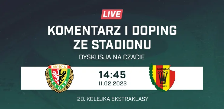 LIVE: Śląsk Wrocław - Korona Kielce (NA ŻYWO)