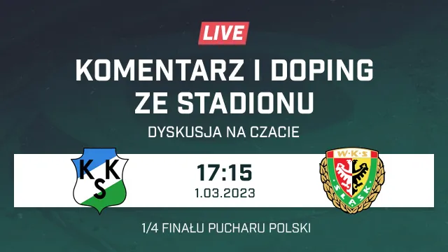 LIVE: KKS Kalisz - Śląsk Wrocław (NA ŻYWO)