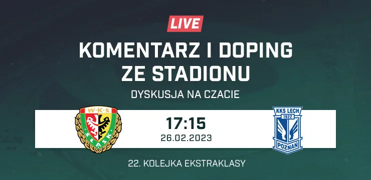 LIVE: Śląsk Wrocław - Lech Poznań (NA ŻYWO)