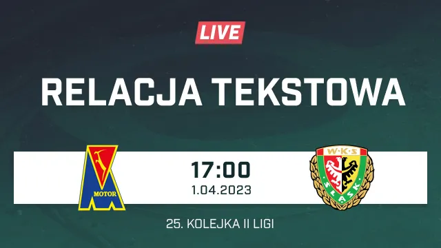 LIVE: Motor Lublin - Śląsk II Wrocław (NA ŻYWO)