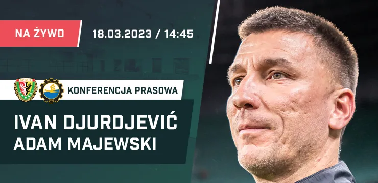 WIDEO: Djurdjević i Majewski po meczu Śląsk Wrocław - Stal Mielec