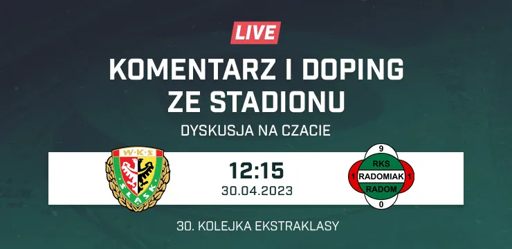 LIVE: Śląsk Wrocław - Radomiak Radom (NA ŻYWO)