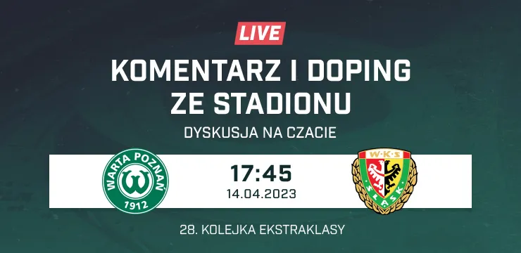 LIVE: Warta Poznań - Śląsk Wrocław (NA ŻYWO)