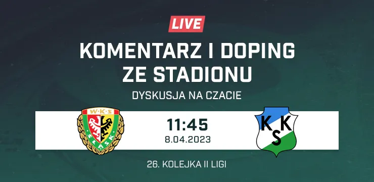 LIVE: Śląsk II Wrocław - KKS Kalisz (NA ŻYWO)