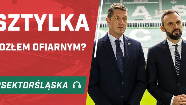 Sztylka kozłem ofiarnym? (PODCAST)
