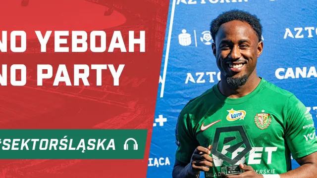 No Yeboah, no party (PODCAST)