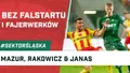 Bez falstartu i fajerwerków (PODCAST)