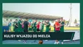 KULISY: Wyjazd do Mielca (WIDEO)