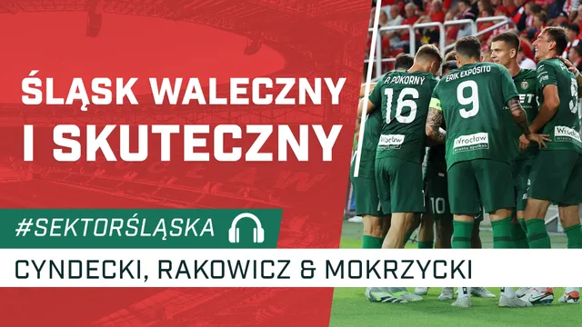 Śląsk waleczny i skuteczny (PODCAST)