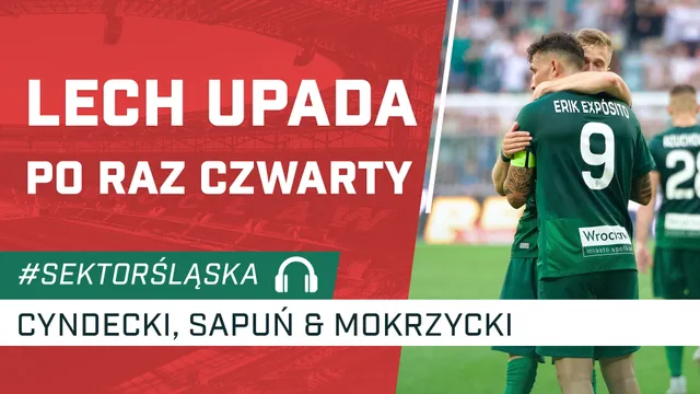 Lech upada po raz czwarty (PODCAST)