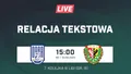 LIVE: Odra Bytom Odrzański - Śląsk II Wrocław (NA ŻYWO)