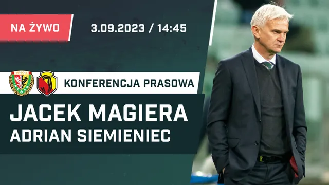LIVE: Magiera i Siemieniec po meczu Śląsk - Jagiellonia