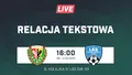 LIVE: Śląsk II Wrocław - LKS Goczałkowice-Zdrój (NA ŻYWO)