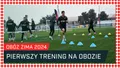 VLOG: Pierwszy trening na obozie (#UmagWKS odc. 3)