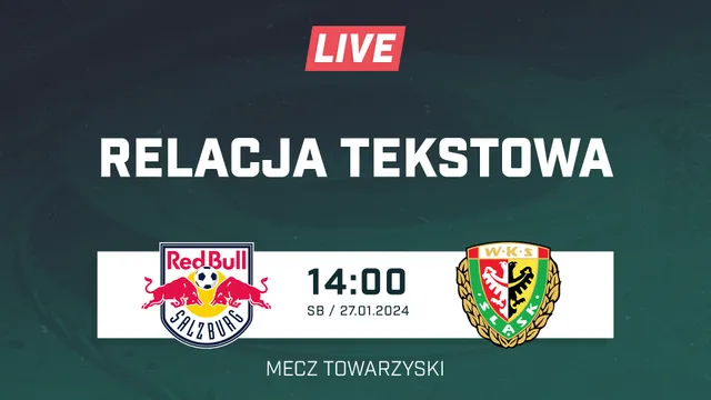 LIVE: Red Bull Salzburg - Śląsk Wrocław (NA ŻYWO)