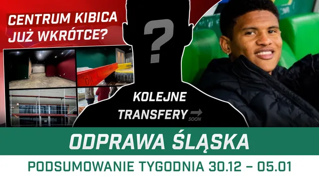 ODPRAWA ŚLĄSKA: Chorwacja, transfery i Centrum Kibica