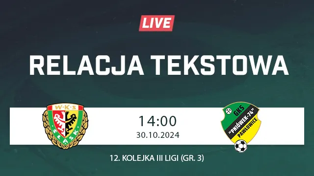 LIVE: Śląsk II Wrocław - Pniówek Pawłowice Śląskie (NA ŻYWO)