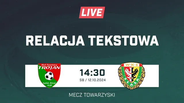 LIVE: Trojan Lądek-Zdrój - Śląsk Wrocław (NA ŻYWO)