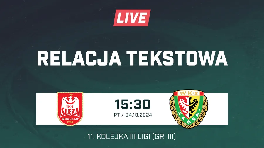LIVE: Ślęza Wrocław - Śląsk II Wrocław (NA ŻYWO)