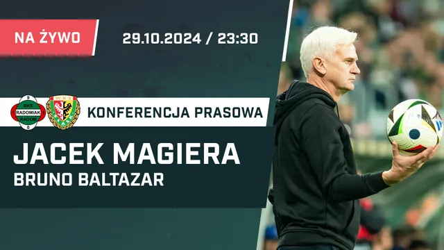 LIVE: Magiera i Baltazar po meczu Radomiak - Śląsk