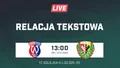 LIVE: Warta Gorzów Wielkopolski - Śląsk II Wrocław (NA ŻYWO)
