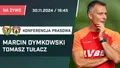 LIVE: Dymkowski i Tułacz po meczu Śląsk - Puszcza