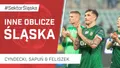 Inne oblicze Śląska (PODCAST)