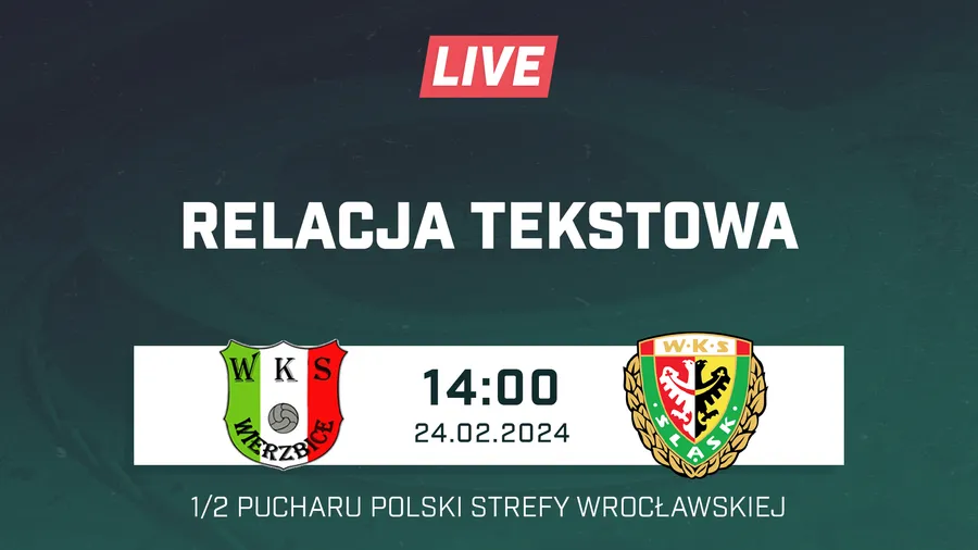 LIVE: WKS Wierzbice - Śląsk II Wrocław (NA ŻYWO)