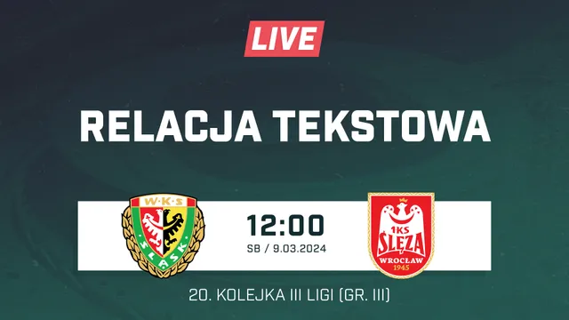 LIVE: Śląsk II Wrocław - Ślęza Wrocław (NA ŻYWO)